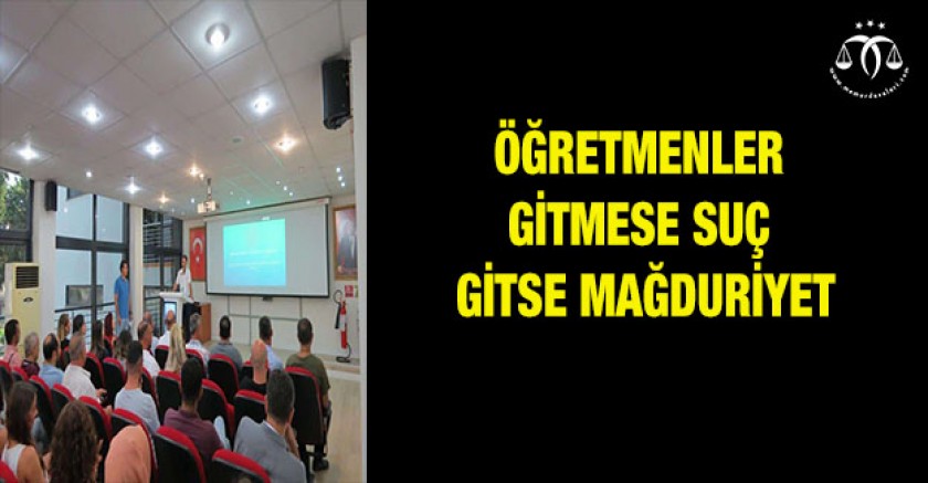 Öğretmenler Gitmese Suç Gitse Mağduriyet