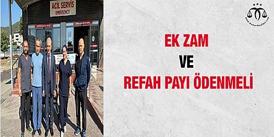 Ek Zam ve Refah Payı Ödenmelidir