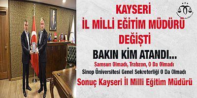 Kayseri Milli Eğitim Müdürü Değişti