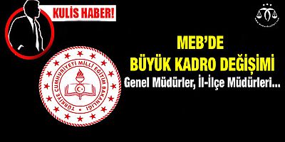 MEB'de Büyük Değişim Kapıda