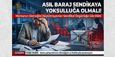 Memurun Ekmeğiyle İlgilenmeyenler, Sendikal Özgürlüğüne Göz Dikti!