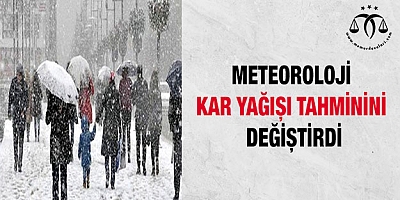 Meteoroloji kar yağışı tahminini değiştirdi