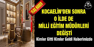 Milli Eğitim Müdürleri Değişti