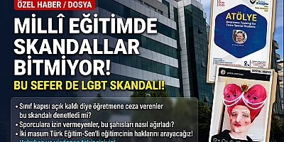 Milli Eğitimde Skandallar Bitmiyor! Bu Sefer de LGBT Gölgesi!