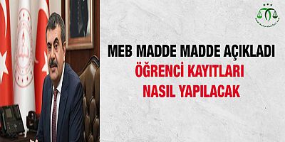 Öğrenci Kayıtları Nasıl Yapılacak? Tek Tek Açıklandı