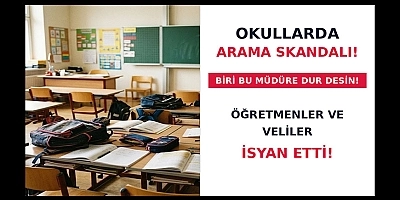 Okullara Maliyeci ve Müfettiş Baskını: Bakanlar ve Savcılar Göreve!