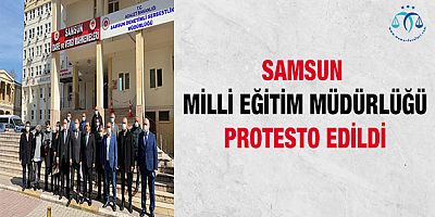 Samsun Milli Eğitim Müdürlüğüne Protesto