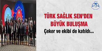 Türk Sağlık Sen'den Büyük Buluşma