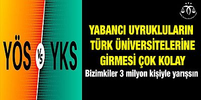 Yabancı Uyruklulara YKS Yok